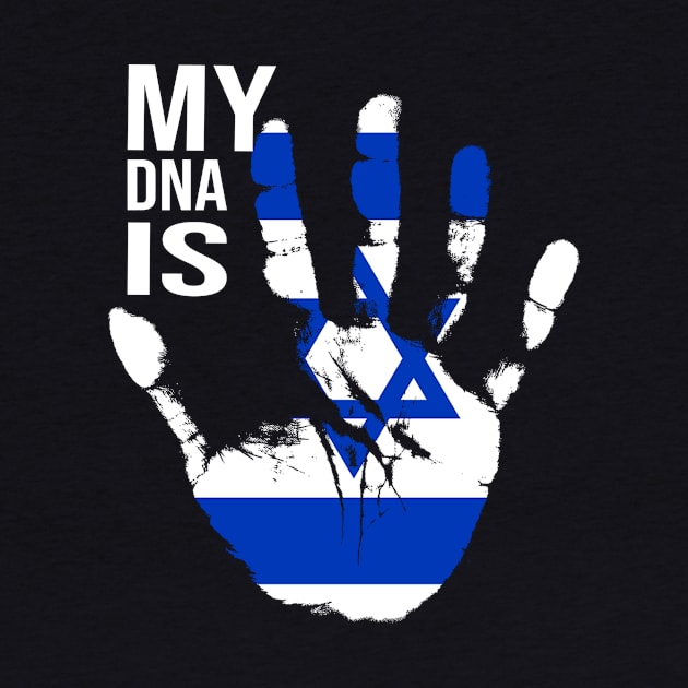 Israel Flag, My DNA Is Israeli, Israeli Flag by Jakavonis